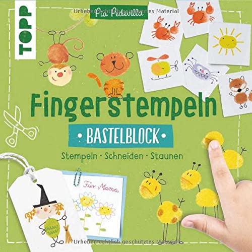 Fingerstempeln. Bastelblock: Stempeln · Schneiden · Staunen