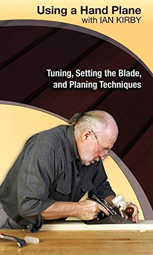 Using a Hand Plane with Ian Kirby: Tuning, Setting the Blade and Planing Techniques