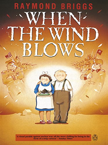  When the Wind Blows : The bestselling graphic novel for adults from the creator of The Snowman