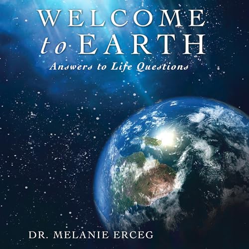 Welcome to Earth by Dr. Melanie Erceg episode artwork