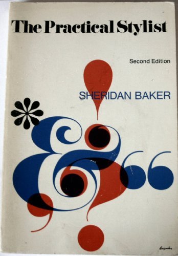 The Practical Stylist by Sheridan Baker (1969-1... B01NCQBKEQ Book Cover