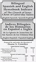 Bilingual Spanish Hymnbook Indexes (English-Spanish; Spanish-English) Regular Hymnbook Size (Spanish and English Edition) 0882907425 Book Cover