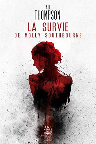 Télécharger La survie de Molly Southbourne Gratuit