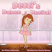 Dezzi's Dance Recital 0982003951 Book Cover