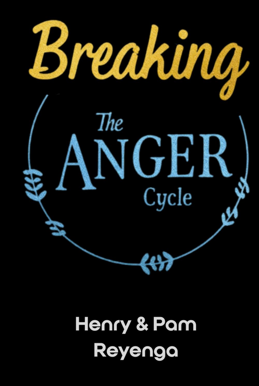 Breaking the Anger Cycle