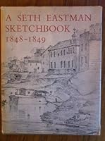 A Seth Eastman Sketchbook, 1848-1849 B000MY03OW Book Cover