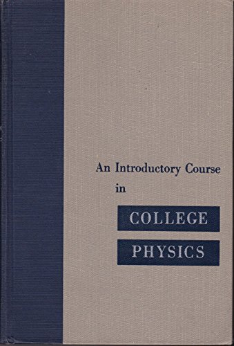 An introductory course in college physics B0000CJJMC Book Cover