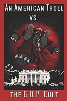 Paperback An American Troll vs. the GOP Cult Book
