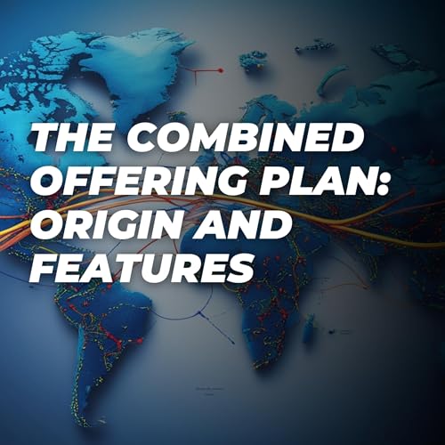 #461 - 🇬🇧 The Combined Offering Plan: Origin and Features