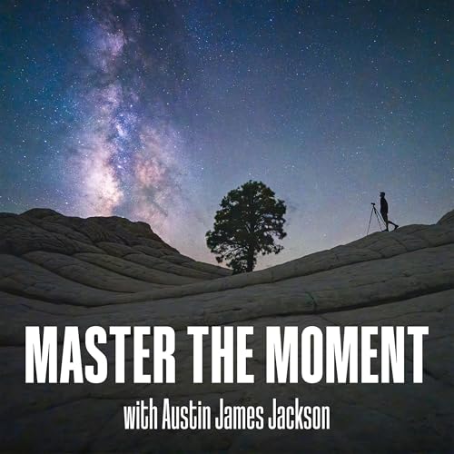 Couverture de Master the Moment &mdash; Outdoor Photography Podcast