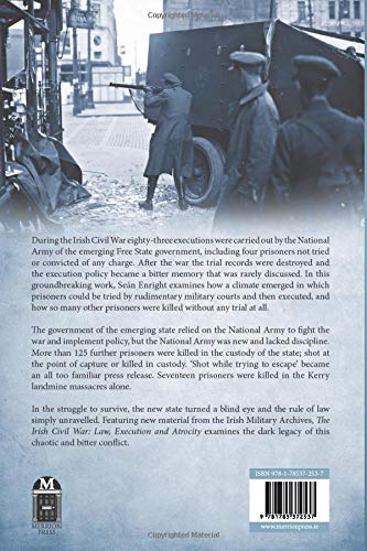 The Irish Civil War: Law, Execution and Atrocity