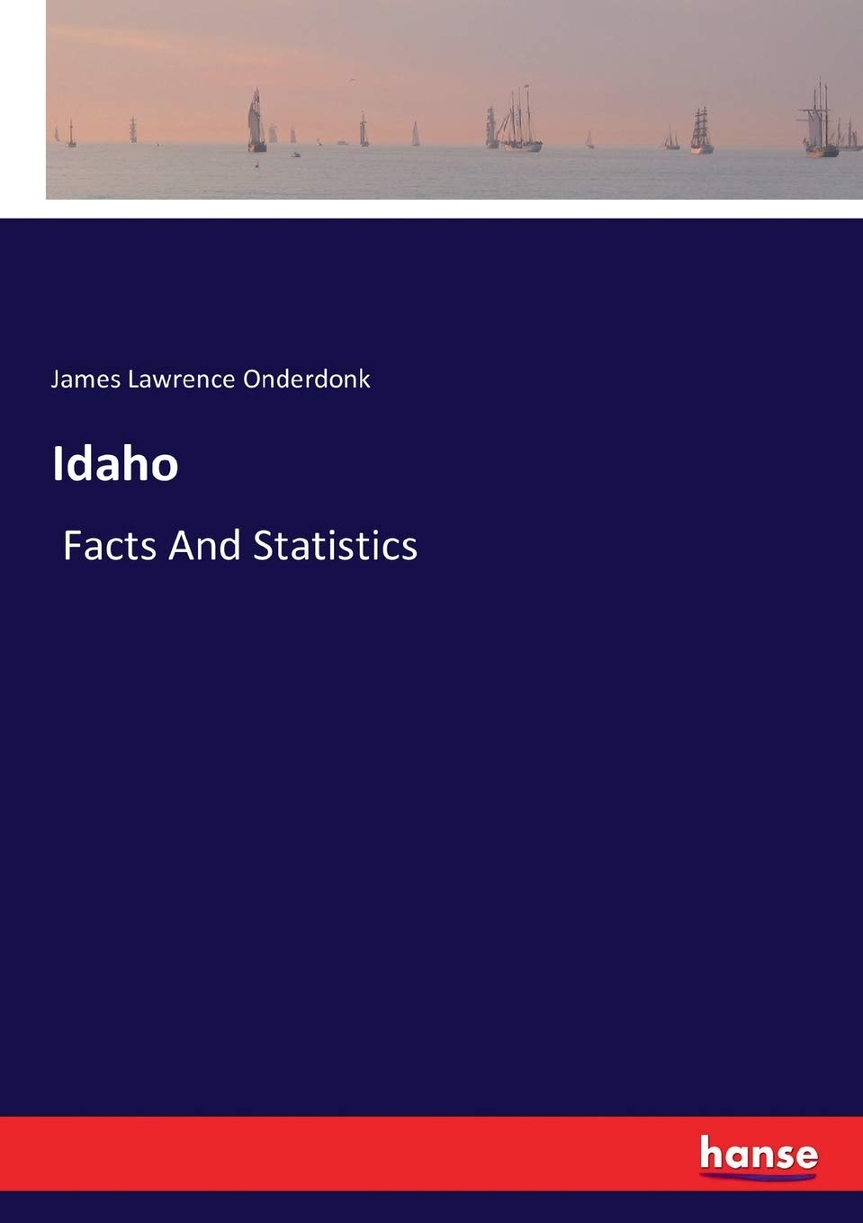 Idaho: Facts And Statistics
