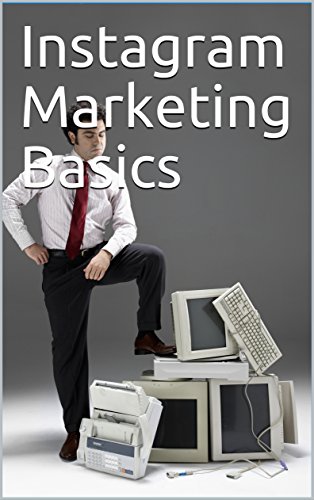 Instagram Marketing Basics (English Edition)