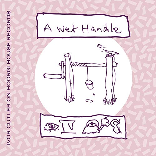 A Wet Handle Ivor Cutler