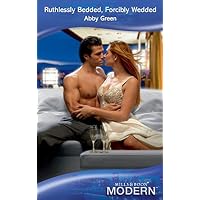 Ruthlessly Bedded, Forcibly Wedded