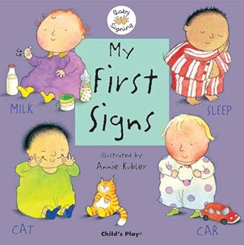 Hardcover My First Signs: American Sign Language (Baby Signing) Book