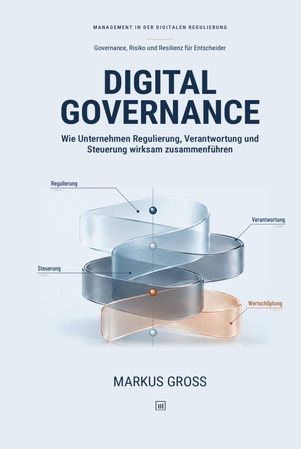 Digital Governance: Wie Unternehmen Regulierung, Verantwortung und Steuerung wirksam zusammenführen
