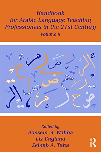 Handbook for Arabic Language Teaching Professionals in the 21st Century, Volume II