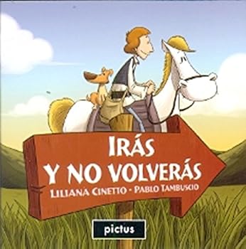 Paperback IRAS Y NO VOLVERAS [Spanish] Book
