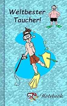 Weltbester Taucher: Motiv Notizbuch, Notebook, Einschreibbuch, Tagebuch, Kritzelbuch im praktischen Pocketformat