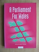 A parliament for Wales 1859021735 Book Cover
