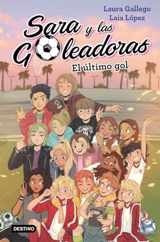 El último gol: Sara y las Goleadoras 6