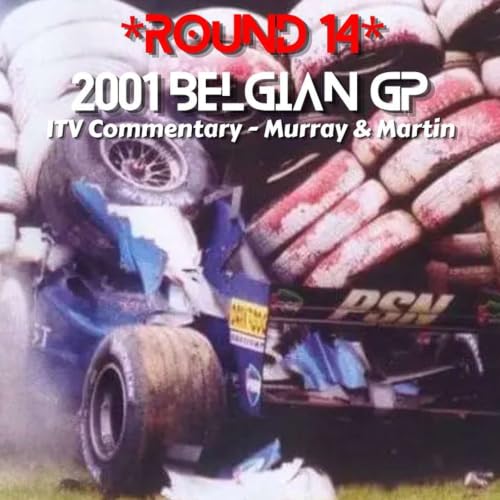 2001 Belgian GP *Round 14* (ITV Commentary - Murray & Martin)