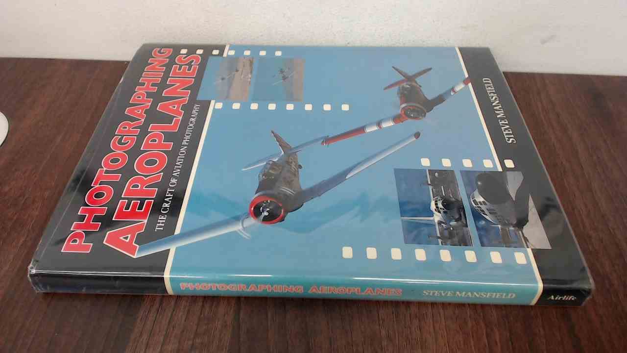 Photographing Aeroplanes comment capturer un avion en mouvement sans aucun flou de bougé