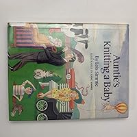Auntie's Knitting a Baby 0531057623 Book Cover