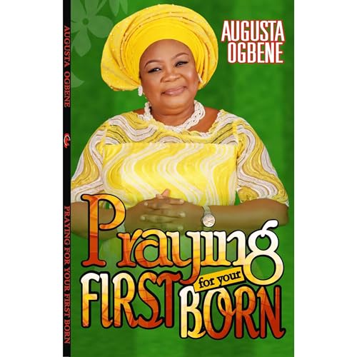 PRAYING FOR YOUR FIRSTBORN Audiolibro Por DR. AUGUSTA OGBENE arte de portada