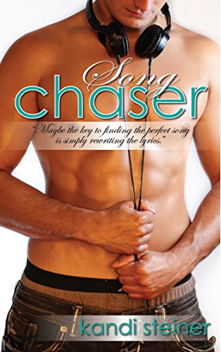 Song Chaser: A New Adult Romance (Chasers Book 2) (English Edition)