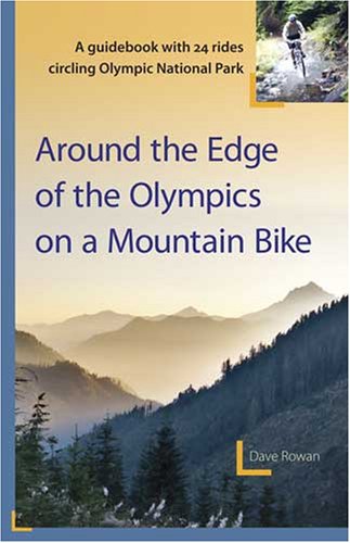 Around the Edge of the Olympics on a Mountain Bike