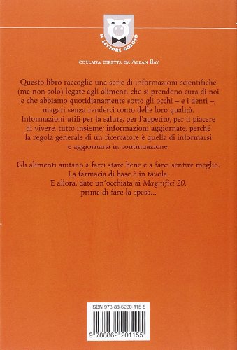 I Magnifici 20. I Buoni Alimenti Che Si Prendono Cura Di Noi - 2