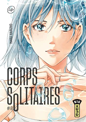 Corps Solitaires — Tome 8