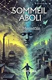  Sommeil aboli: La cité aux rêves interdits