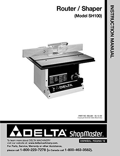 Instruction Manual for Delta SH100 Router/Shaper Instruction Manual ...