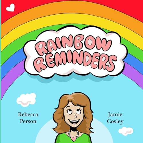 Rainbow Reminders (Miss Rebecca’s Story Time Adventures)