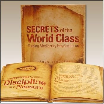Secrets of the World Class: Turning Mediocrity into Greatness