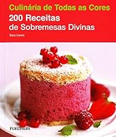 200 Receitas de Sobremesas Divinas 8579141575 Book Cover