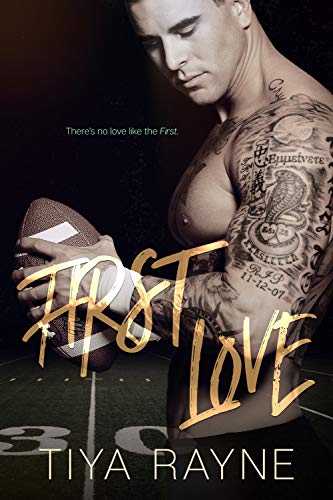 First Love by [Tiya Rayne]