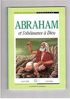 Abraham et l'obéissance à Dieu 2010164164 Book Cover
