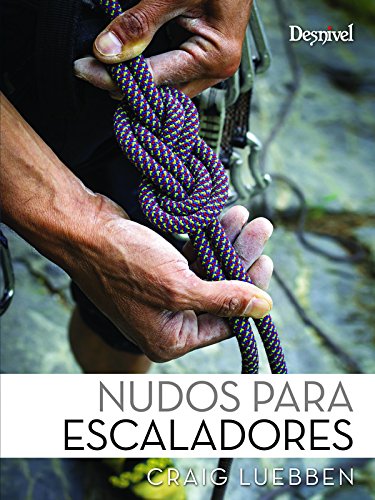 Nudos para escaladores (Manuales (desnivel))