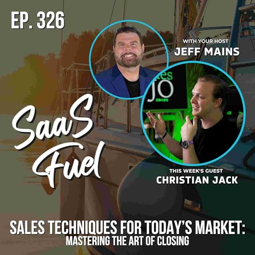 Sales Techniques for Today’s Market: Mastering the Art of Closing | Christian Jack | 326