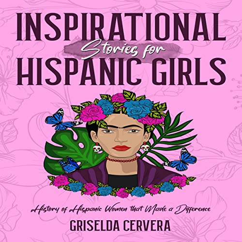 Inspirational Stories for Hispanic Girls by Griselda Cervera episode artwork