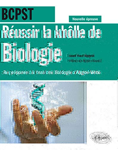 Télécharger Réussir la khôlle de Biologie en BCPST - Se préparer à l'oral de Biologie d'Agro-Véto - conform Livre PDF Gratuit