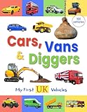  Cars, Vans and Diggers - My First UK Vehicles: 1