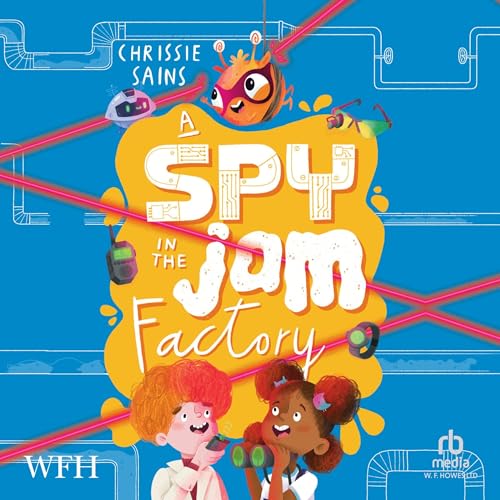 A Spy in the Jam Factory by Chrissie Sains episode artwork