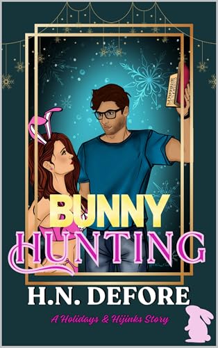 Bunny Hunting (Holidays & Hijinks Book 5)