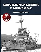 Austro-Hungarian Battleships in World War One 9537892107 Book Cover