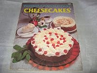 Wonderful Ways to Prepare Cheesecakes 0869081608 Book Cover